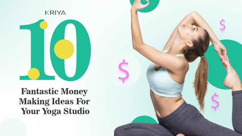 10 Fantastic Money Making Ideas For Your Yoga Studio