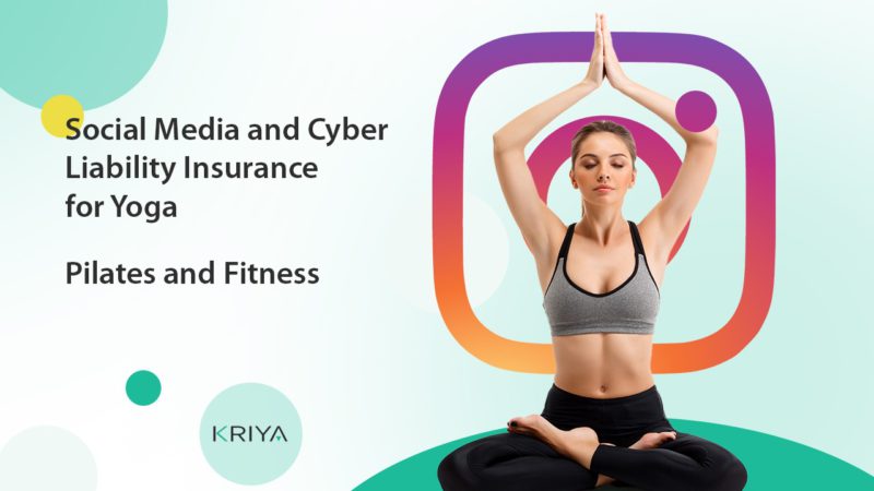 Social Media and Cyber Liability Insurance for Yoga, Pilates and Fitness