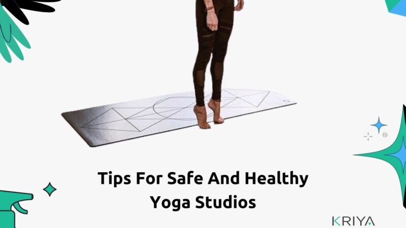 Tips For Safe And Healthy Yoga Studios