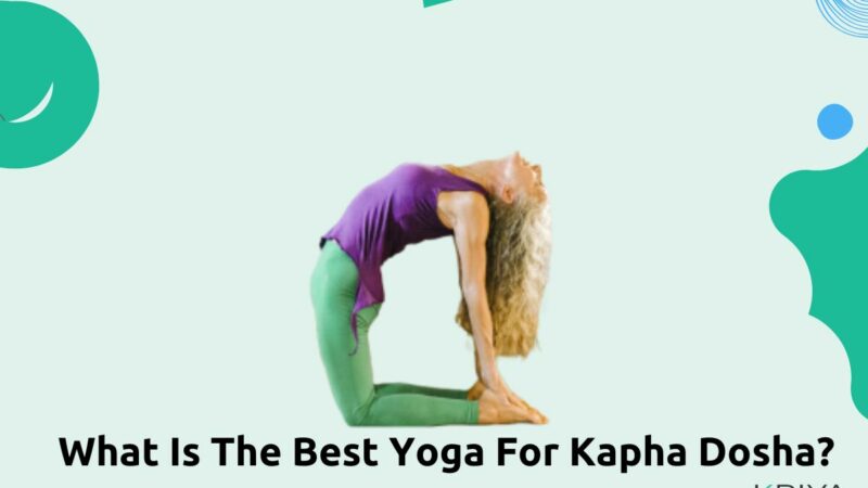 What is the best yoga for Kapha Dosha