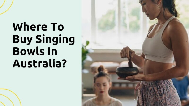 Where to buy singing bowls in Australia
